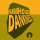 Farmhouse Dankness