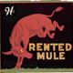 Rented Mule