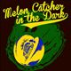 Melon Catcher in the Dark