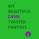 My Beautiful Dank Twisted Fantasy